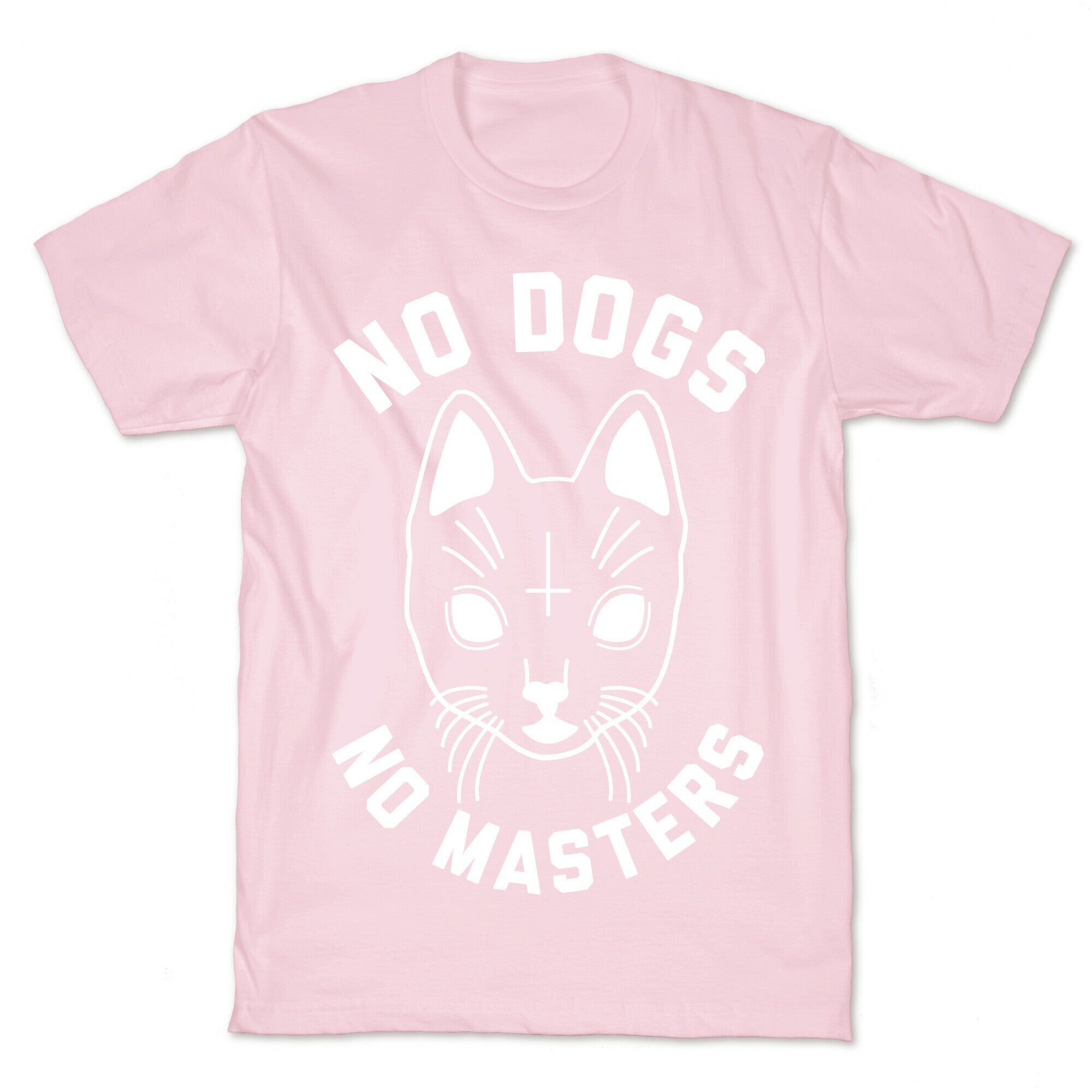 No Dogs No Masters T-Shirt